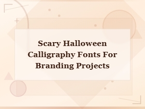 Scary Halloween Calligraphy Fonts for Branding Projects and Decorative Designs