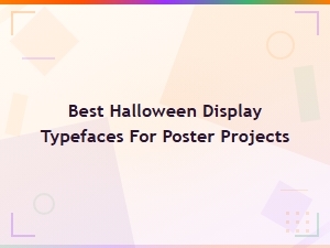 Best Halloween Display Typefaces for Poster Projects