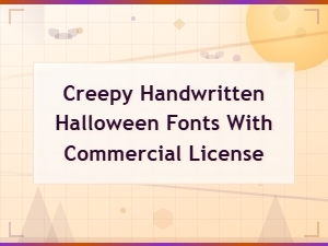 Creepy Handwritten Halloween Fonts with Commercial License for Spooky Projects